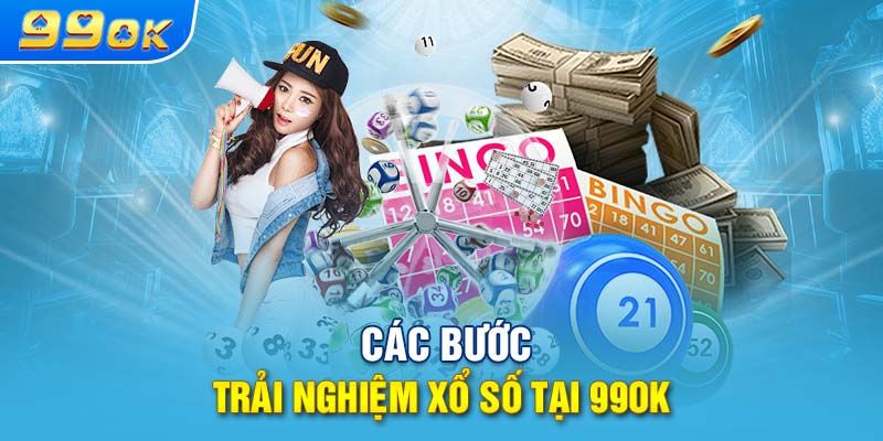 Các bước gia nhập xổ số 99ok