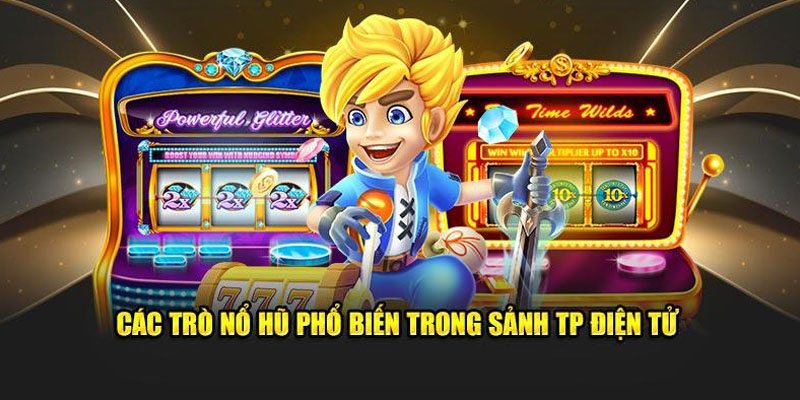 Sảnh Nổ Hũ TP Điện Tử 99OK: Địa Chỉ Quay Hũ Mở Thưởng Cực Hot